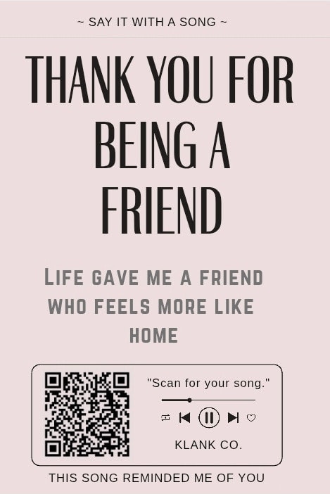 Thank You For Being A Friend — Life gave me a friend who feels more like home.