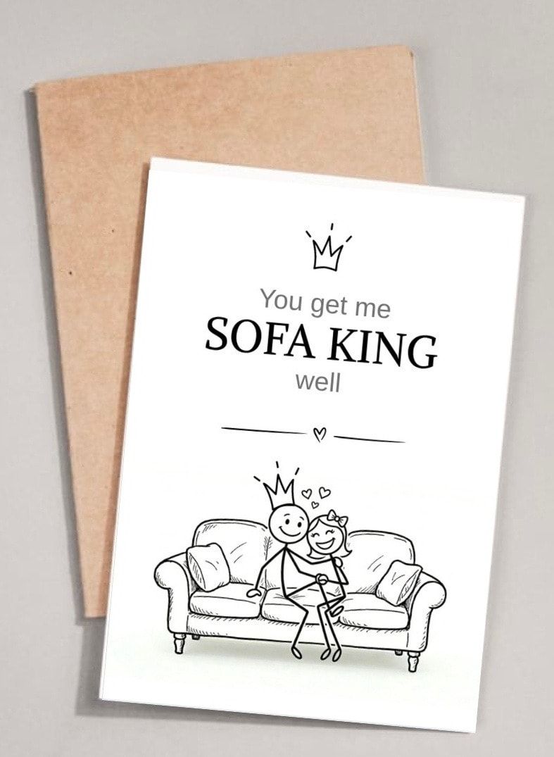 You get me SOFA KING well