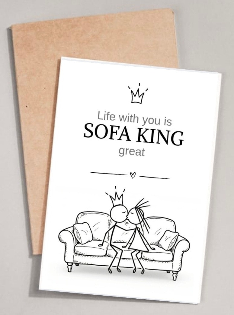 Life with you is SOFA KING great